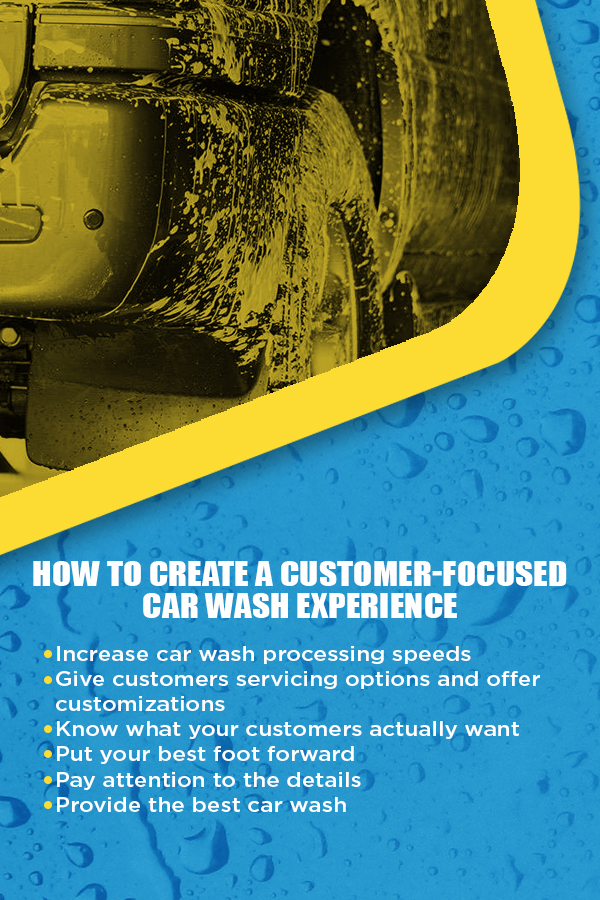 How to Create a Customer-Focused Car Wash Experience