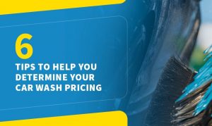 6 tips to help you determine your car wash pricing
