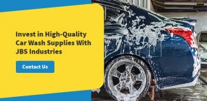 Invest in high-quality car wash supplies with JBS Industries.