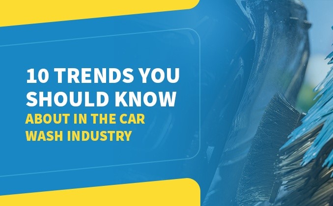 10 trends your should know about the car wash industry